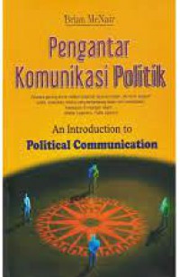 Image of Pengantar Komunikasi Politik